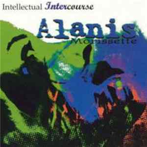 Alanis Morissette - Intellectual Intercourse FLAC