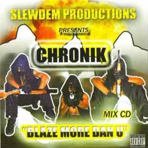 Chronik - Blaze More Dan U FLAC