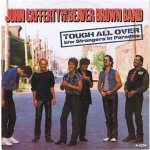 John Cafferty And The Beaver Brown Band - Tough All Over FLAC