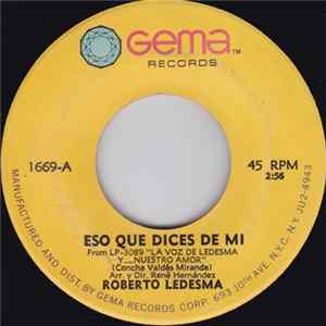 Roberto Ledesma - Eso Que Dices De Mi / Desposada De Dios FLAC