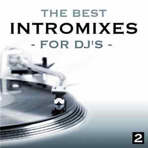 Various - The Best Intromixes For DJ's 2 FLAC