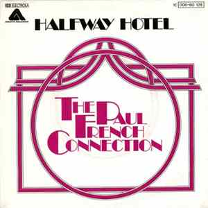 The Paul French Connection - Halfway Hotel FLAC