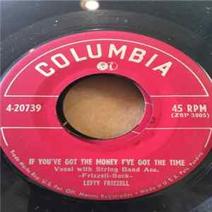 Lefty Frizzell - If You've Got The Money I've Got The Time / I Love You A Thousand Ways FLAC