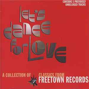 Various - Let's Dance For Love - A Collection Of Classics From Freetown Records FLAC