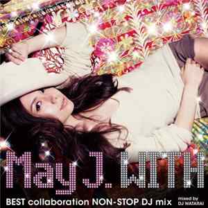 May J. - With ～Best Collaboration Non-Stop DJ Mix～ Mixed By DJ Watarai FLAC
