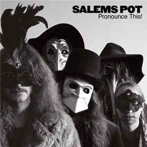 Salems Pot - Pronounce This! FLAC