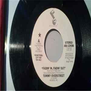 Tommy Overstreet - ''Fadin' In, Fadin' Out'' / ''Fadin' In, Fadin' Out'' FLAC