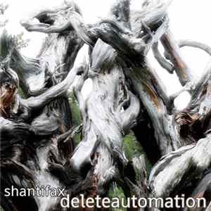 Shantifax - Delete Automation FLAC