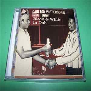 Carlton Patterson & King Tubby - Black & White In Dub FLAC