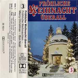 Various - Fröhliche Weihnacht Überall (3) (Fröhliche Weihnacht - Merry Christmas - Bon Noël) FLAC