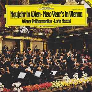 Wiener Philharmoniker, Lorin Maazel - Neujahr In Wien - New Year's In Vienna FLAC