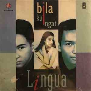 Lingua - Bila Ku Ingat FLAC