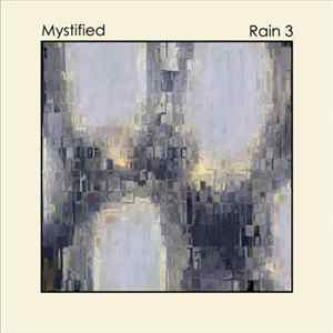 Mystified - Rain 3 FLAC