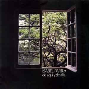 Isabel Parra - De Aquí Y De Allá FLAC