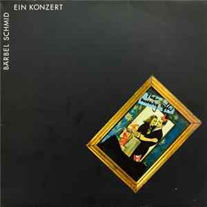 Bärbel Schmid - Ein Konzert FLAC