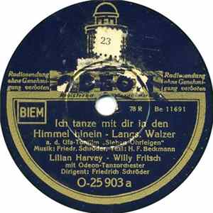 Lilian Harvey - Willy Fritsch - Ich Tanze Mit Dir In Den Himmel Hinein / Chinamann ... FLAC