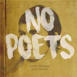 Andy Thomas' Dust Heart - No Poets FLAC