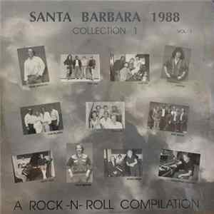 Various - Santa Barbara 1988 Collection 1 Vol. 1 A Rock -N- Roll Compilation FLAC