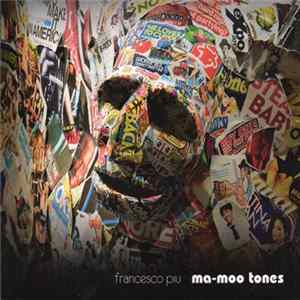 Francesco Piu - Ma-moo Tones FLAC