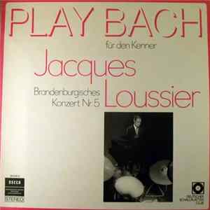 Jacques Loussier Und Das Royal Philharmonic Orchestra - Play Bach Für Den Kenner - Brandenburgisches Konzert Nr. 5 FLAC