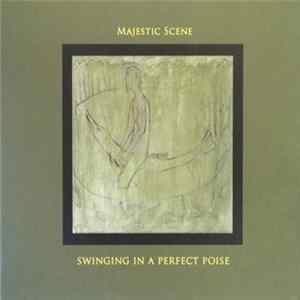 Majestic Scene - Swinging In A Perfect Poise FLAC