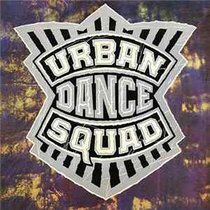 Urban Dance Squad - Mental Floss For The Globe FLAC