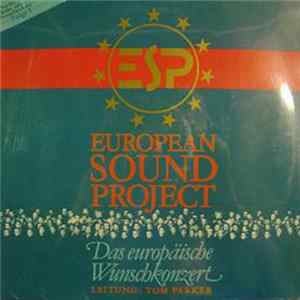 European Sound Project - Leitung Tom Parker - Das Europäische Wunschkonzert • Folge 3 FLAC