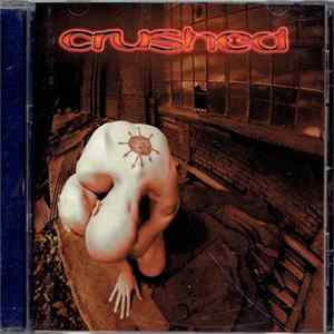 Crushed - Crushed FLAC