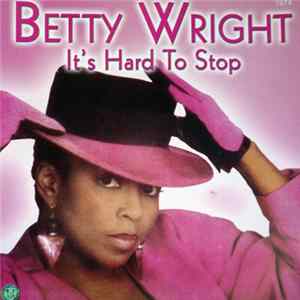 Betty Wright - It's Hard To Stop FLAC