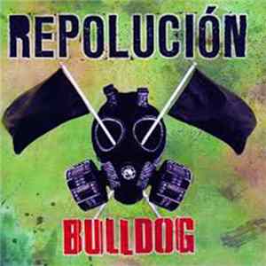 Bulldog - Repolucion FLAC