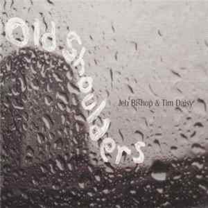 Jeb Bishop & Tim Daisy - Old Shoulders FLAC