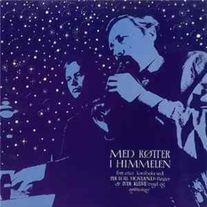 Per Egil Hovland & Iver Kleive - Med Røtter i Himmelen FLAC