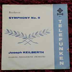 Beethoven, Joseph Keilberth, Hamburg Philharmonic Orchestra - Symphony No. 5 In C Minor, Op. 67 FLAC
