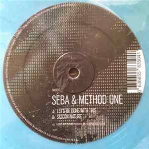 Seba & Method One - Let's Be Done With This / Silicon Nature FLAC