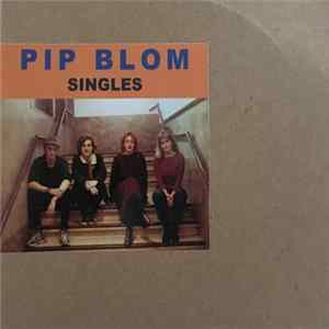 Pip Blom - Singles FLAC