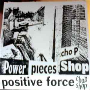 Chop Shop - Power Pieces Positive Force FLAC