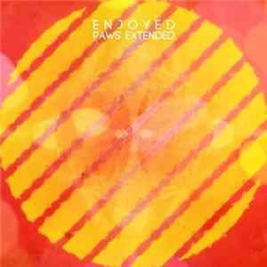 Enjoyed - Paws Extended FLAC