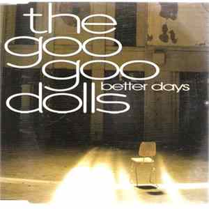 The Goo Goo Dolls - Better Days FLAC