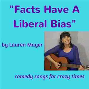 Lauren Mayer - Facts Have A Liberal Bias FLAC
