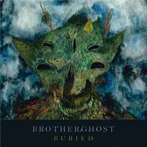Brother/Ghost - Buried FLAC