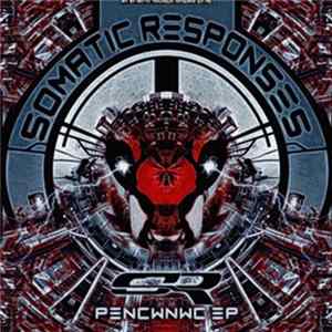 Somatic Responses - PENCWNWC EP FLAC