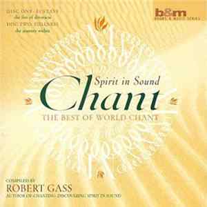 Robert Gass - Spirit In Sound: The Best Of World Chant FLAC