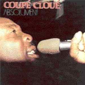 Coupé Cloué - Absolutement FLAC