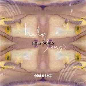 Ema & Esoh - Holy Songs FLAC