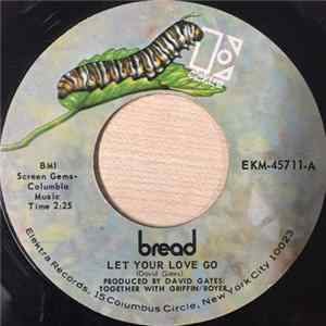 Bread - Let Your Love Go FLAC