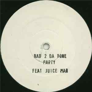 Bad 2 The Bone - Party FLAC