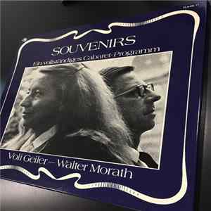 Voli Geiler - Walter Morath - Souvenirs, Ein vollständiges Cabaret - Programm FLAC