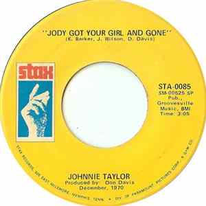 Johnnie Taylor - Jody Got Your Girl And Gone / A Fool Like Me FLAC