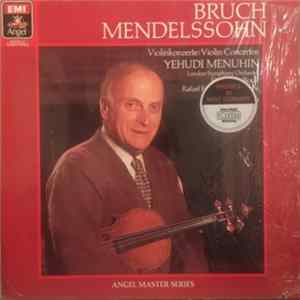 Bruch, Mendelssohn, Yehudi Menuhin, The London Symphony Orchestra, Boult, Rafael Frühbeck De Burgos - Violinkonzerte / Violin Concertos FLAC