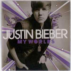 Justin Bieber - My Worlds FLAC
